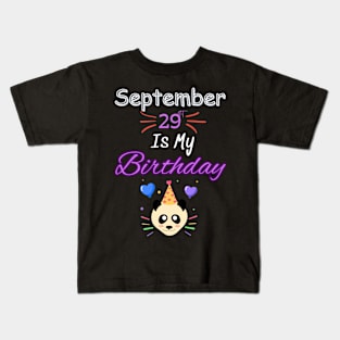 september 29 st is my birthday Kids T-Shirt
